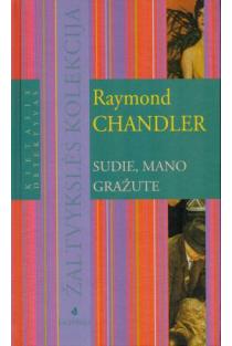 Sudie, mano gražute (Žaltvykslės kolekcija) | Raymond Chandler