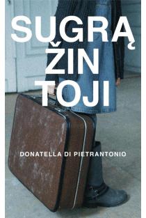 Sugrąžintoji (knyga su defektais) | Donatella Di Pietrantonio