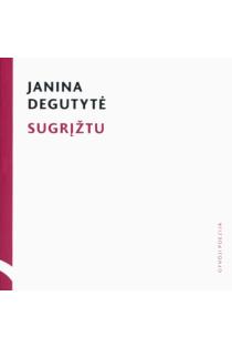 Sugrįžtu (su CD) | Giedrė Šmitienė, Janina Degutytė