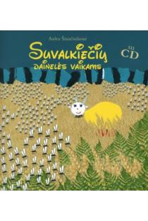 Suvalkiečių dainelės vaikams (su CD) | Aušra Šiaučiulienė