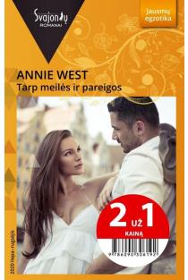 Tarp meilės ir pareigos (Jausmų egzotika) (2 už 1 kainą) | Annie West