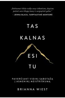 Tas kalnas esi tu | Brianna Wiest