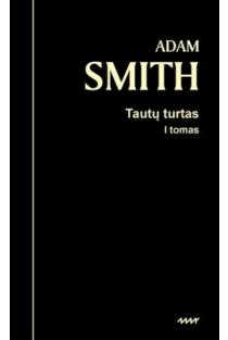 Tautų turtas, I tomas | Adam Smith