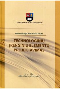 Technologinių įrenginių elementų projektavimas | G. Viselga, M. Pauza