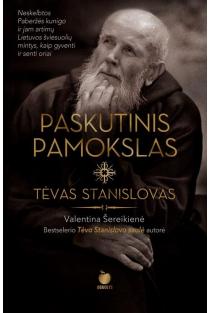 Tėvas Stanislovas. Paskutinis pamokslas (knyga su defektais) | Valentina Šereikienė