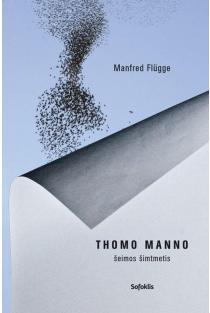 Thomo Manno šeimos šimtmetis (knyga su defektais) | Manfred Flügge