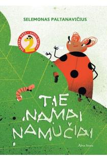 Tie namai namučiai | Selemonas Paltanavičius