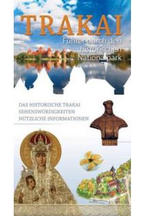 Trakai. Führer durch den historischen Nationalpark | Karolina Mickevičiūtė