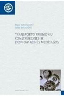 Transporto priemonių konstrukcinės ir eksploatacinės medžiagos | Edgar Sokolovskij, Jonas Matijošius