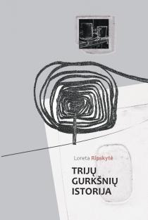 Trijų gurkšnių istorija | Loreta Ripskytė