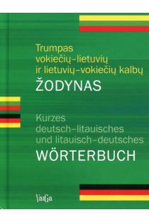 Trumpas vokiečių-lietuvių ir lietuvių-vokiečių kalbų žodynas | Laima Veršulienė