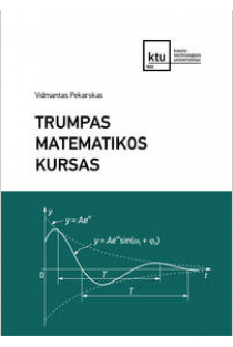 Trumpas matematikos kursas | Vidmantas Pekarskas