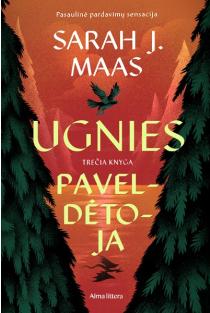 Ugnies paveldėtoja. Ciklo „Stiklo sostas“ 3-ioji knyga | Sarah J. Maas