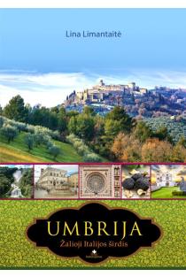 Umbrija. Žalioji Italijos širdis (knyga su defektais) | Lina Limantaitė