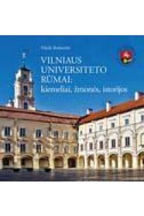 Vilniaus universiteto rūmai: kiemeliai, žmonės, istorijos | Nijolė Bulotaitė