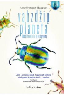 Vabzdžių planeta. Kodėl žmonija be jų neišgyventų (knyga su defektais) | Anne Sverdrup-Thygeson
