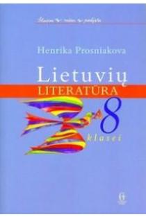 Lietuvių literatūra 8 klasei | Henrika Prosniakova