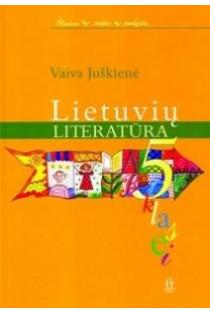 Lietuvių literatūra 5 klasei | Vaiva Juškienė