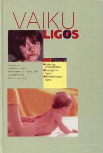 Vaikų ligos. 1 tomas (knyga su defektais) | Algimantas Raugalė