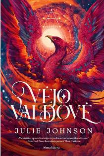 Vėjo valdovė. Pirma knyga | Julie Johnson