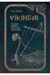 Vikingai. Valgyk, renkis ir kovok kaip karys (knyga su defektais) | Kjersti Egerdahl