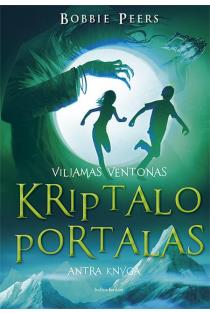 Viljamas Ventonas 2. Kriptalo portalas (knyga su defektais) | Bobbie Peers