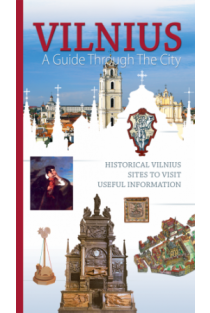 Vilnius. A guide through the city | Karolina Mickevičiūtė