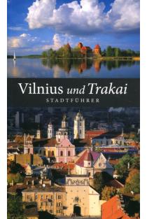 Vilnius und Trakai. Stadtfuhrer | 