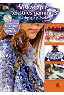 Viskas apie tekstilės gaminius su tirpiąja plėvele | Violeta Abromavičienė