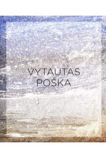 Vytautas Poška. Kūryba | 