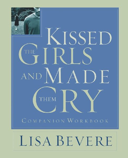 The Kissed the Girls and Made Them Cry: Workbook