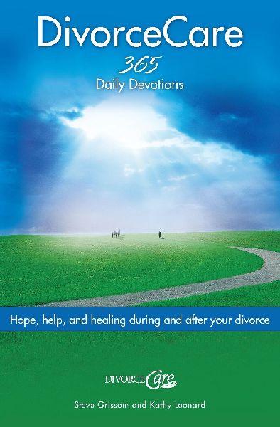 The Divorce Care: Hope, Help, and Healing During and After Your Divorce