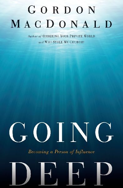 Going Deep: Becoming a Person of Influence