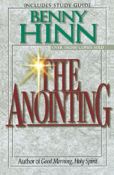 The Anointing: Exploring the Power of the Holy Spirit