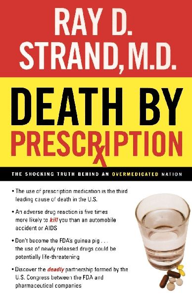 The Death by Prescription: The Shocking Truth Behind an Overmedicated Nation