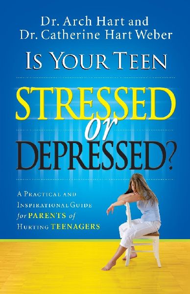 The Is Your Teen Stressed or Depressed?: A Practical and Inspirational Guide for Parents of Hurting Teens