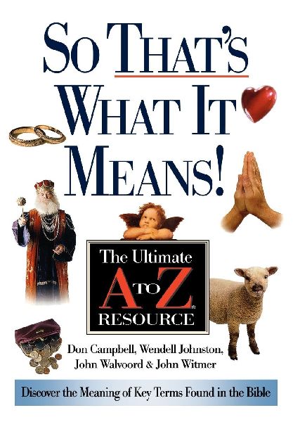 The So Thats What It Means!: The Ultimate A to Z Resource