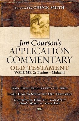 Jon Coursons Application Commentary: Volume 2, Old Testament (Psalms - Malachi)