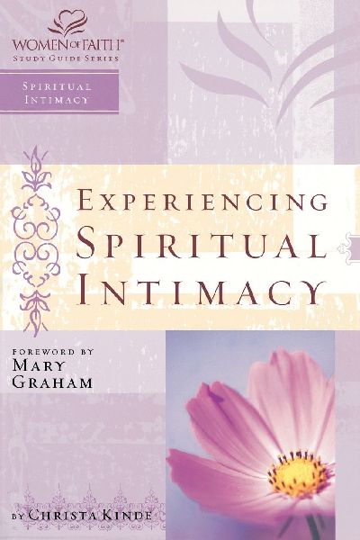 The Experiencing Spiritual Intimacy: Women of Faith Study Guide Series