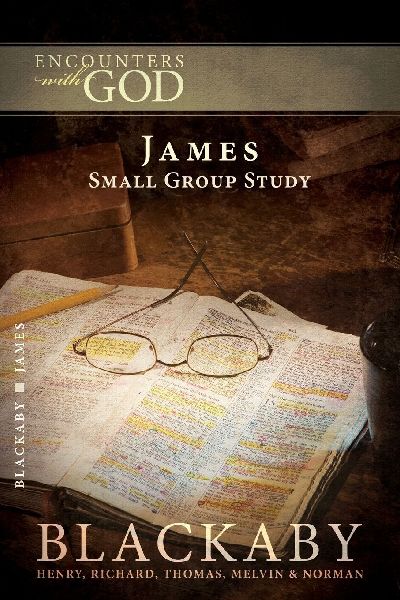 A James: A Blackaby Bible Study Series