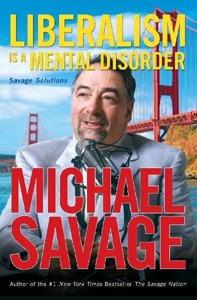 Liberalism Is a Mental Disorder: Savage Solutions
