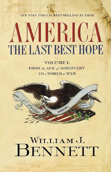 An America: The Last Best Hope (Volume I): From the Age of Discovery to a World at War
