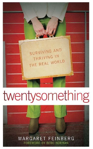 The Twentysomething: Surviving and Thriving in the Real World