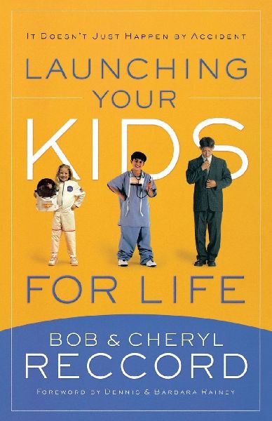 The Launching Your Kids for Life: A Successful Journey to Adulthood Doesnt Just Happen by Accident