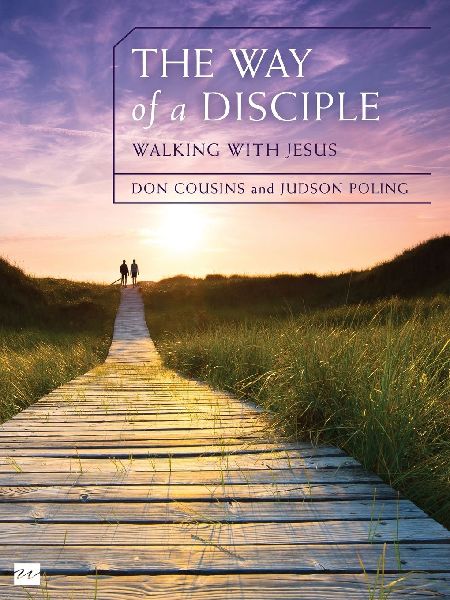 The Way of a Disciple Bible Study Guide: Walking with Jesus: How to Walk with God, Live His Word, Contribute to His Work, and Make a Difference in the Wor