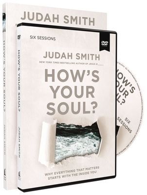 Hows Your Soul? Study Guide with DVD: Why Everything That Matters Starts with the Inside You
