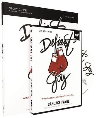 Defiant Joy Study Guide with DVD: What Happens When Youre Full of It