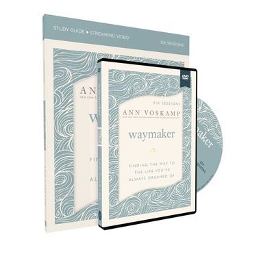 Waymaker Study Guide with DVD: Finding the Way to the Life Youve Always Dreamed of
