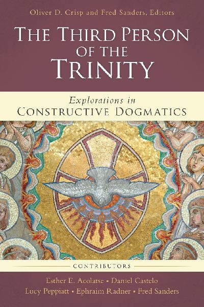 The Third Person of the Trinity: Explorations in Constructive Dogmatics
