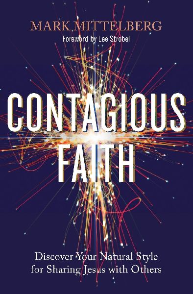 Contagious Faith: Discover Your Natural Style for Sharing Jesus with Others